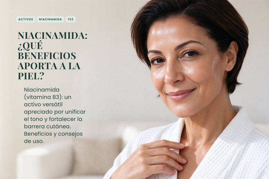 Niacinamida: ¿qué beneficios aporta a la piel?