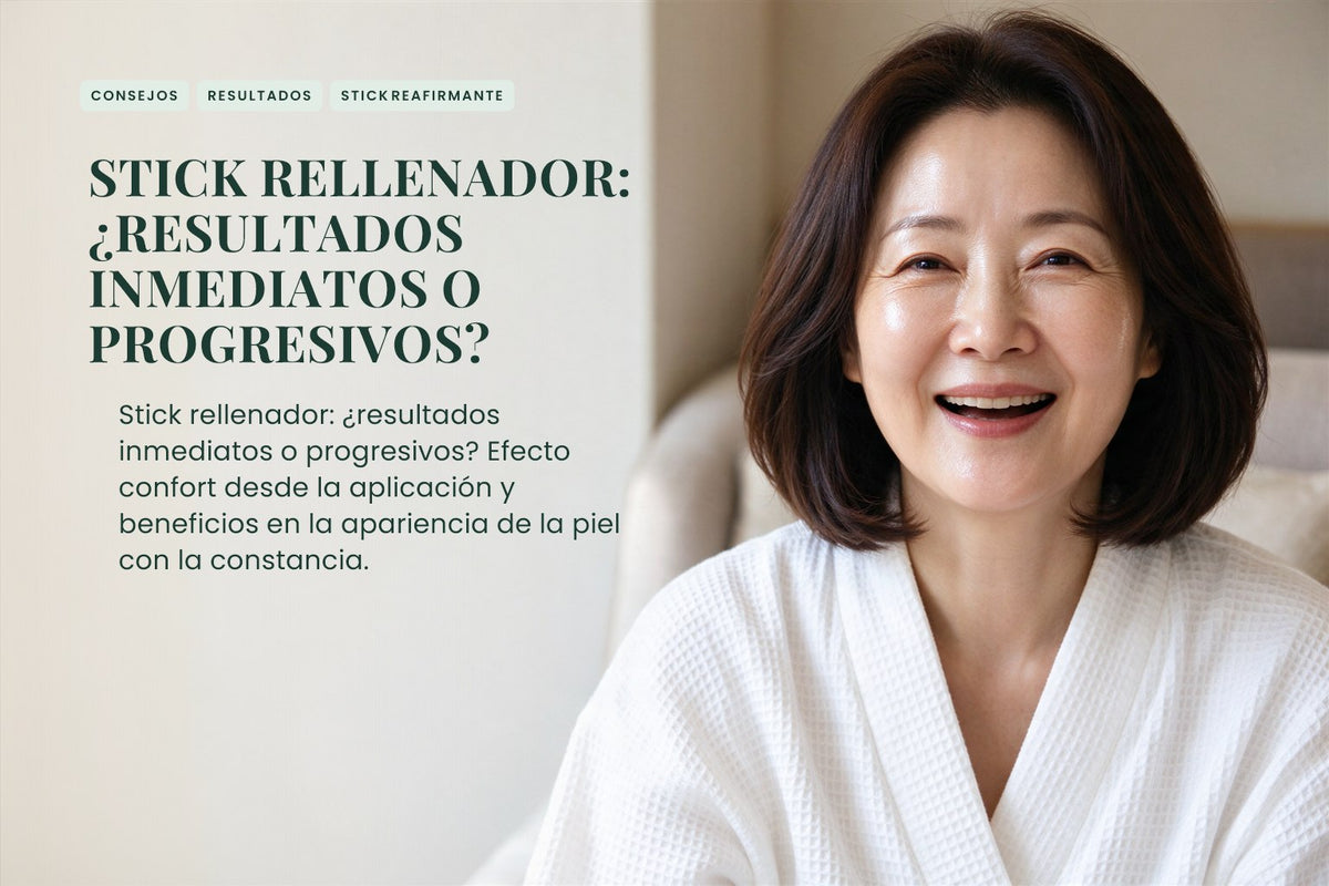Stick rellenador: ¿resultados inmediatos o progresivos?